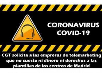 CGT solicita a las empresas de telemarketing que el coronavirus no cueste ni dinero ni derechos