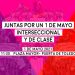 MANIFIESTO POR UN PRIMERO DE MAYO INTERSECCIONAL Y DE CLASE