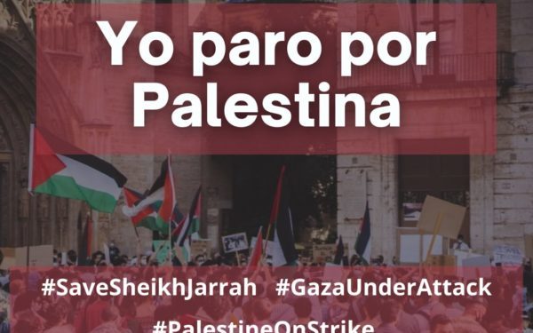 APOYO A LA HUELGA GENERAL PALESTINA DEL 18 DE MAYO DE 2021