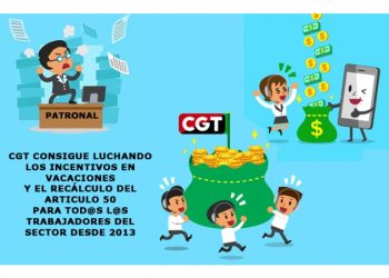CGT CONSIGUE LUCHANDO LOS INCENTIVOS EN VACACIONES