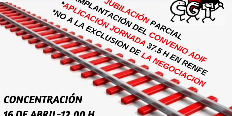 CGT hace un llamamiento a tod@s l@s ferroviari@s para que se manifiesten por los derechos laborales «secuestrados» por intereses ajenos a nosotr@s.