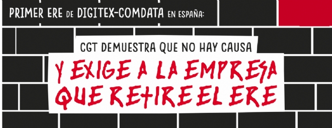 Digitex : CGT demuestra que no hay causa y exige a la empresa que retire el ERE