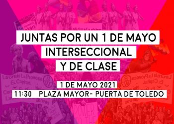 MANIFIESTO POR UN PRIMERO DE MAYO INTERSECCIONAL Y DE CLASE
