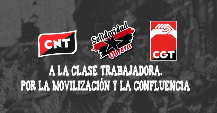 CGT, CNT y Solidaridad Obrera hemos decidido superar el aislamiento y centrarnos en lo que tenemos en común